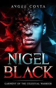 Nigel Black: Garment of the Celestial Warrior
