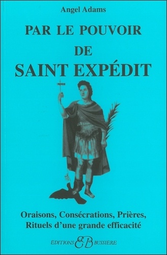 Angel Adams - Par le pouvoir de Saint Expédit.