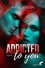 Addicted to you : tome 1