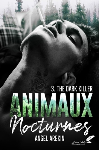 Animaux nocturnes Tome 3 The Dark Killer