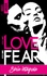 No love no fear - L'intégrale. Les 4 tomes à prix exclusif