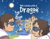  Angel Corrales - Hot Cocoa With A Dragon - Baby Pet Dragon, #1.