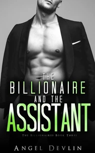 The Billionaire and the Assistant