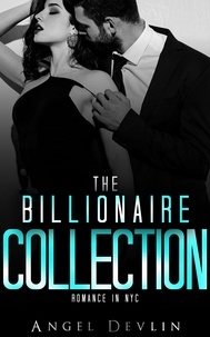  Angel Devlin - The Billionaire Collection - Romance in NYC: The Billionaires.