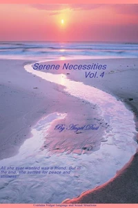Serene Necessities Vol. 4