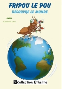  Angel - Fripou le pou découvre le monde - Conte illustré bilingue pour enfants.
