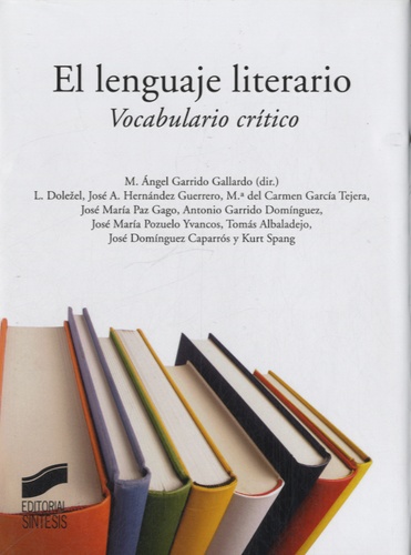 Angel Garrido Gallardo - El lenguaje literario - Vocabulario crítico.