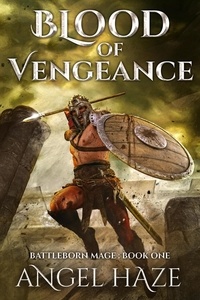  Angel Haze - Blood of Vengeance - Battleborn Mage, #1.