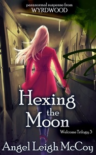  Angel Leigh McCoy - Hexing the Moon - From Wyrdwood - Welcome.