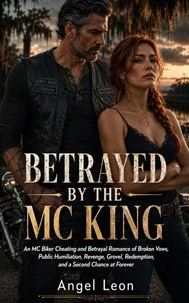 Betrayed by the MC King