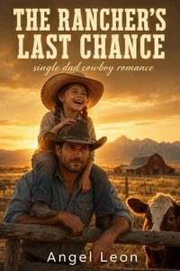 The Rancher's Last Chance