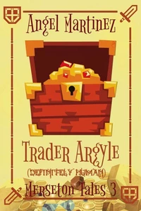 Trader Argyle (Definitely Human)