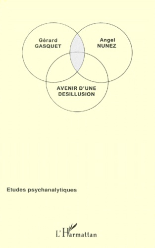 Angel Nunez et Gérard Gasquet - Avenir D'Une Desillusion.