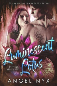Luminescent Lotus Book Five of the NOLA Shifters Series