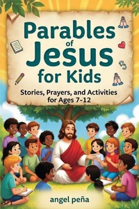 Stories Jesus Told: Parables for Children