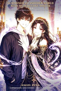 Summoned to Another World with My Seductive Master