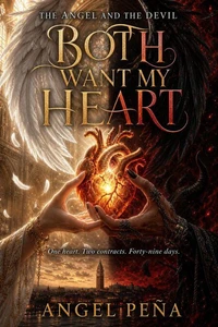 The Angel and the Devil Both Want My Heart