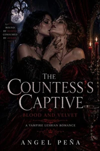 The Countess's Captive: Blood and Velvet