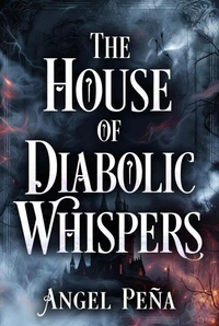 The House of Evil Whispers