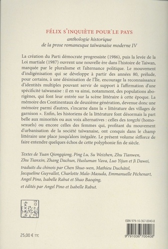 Félix s'inquiète pour le pays. Anthologie historique de la prose romanesque taïwanaise moderne Volume 4