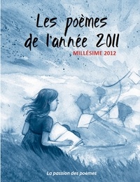 Passion des poemes La - Les Poèmes de l'année 2011.