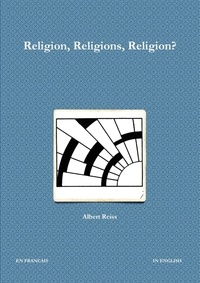 Albert Reiss - Religion, Religions, Religion?.
