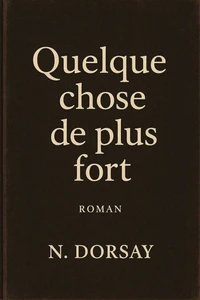 Quelque chose de plus fort