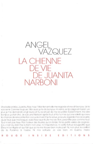 Angel Vazquez - La chienne de vie de Juanita Narboni.