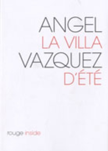 Angel Vazquez - La villa d'été.