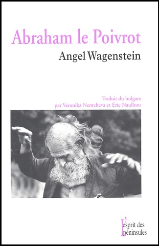 Angel Wagenstein - Abraham Le Poivrot (Loin De Tolede).