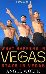  Angel Wolfe - What Happens in Vegas...Stays in Vegas?.