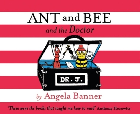 Angela Banner - Ant and Bee and the Doctor.
