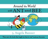Angela Banner - Around the World With Ant and Bee.