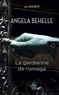 Angela Behelle - La société Tome 4 : La gardienne de l'Oméga.