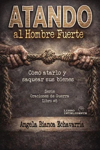 Atando al Hombre Fuerte