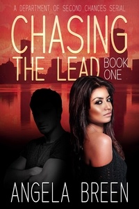  Angela Breen - Chasing the Lead (A Department of Second Chances Serial) - Chasing the Lead Serial, #1.