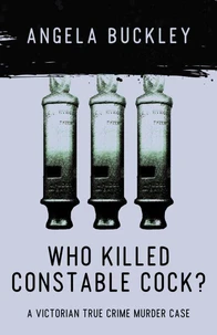 Who Killed Constable Cock?