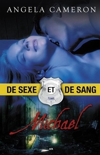 Angela Cameron - De Sexe et de sang  : Michael.