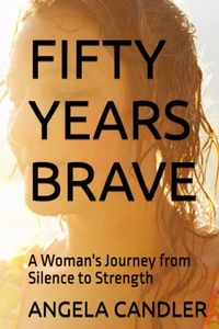 Fifty Years Brave