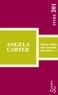 Angela Carter - "Bien malin qui connaît son père...".