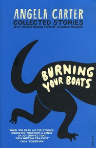 Angela Carter - Burning Your Boats.