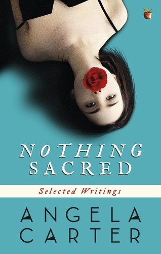 Nothing Sacred. Selected Writings