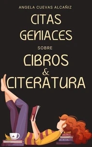 Citas Geniales sobre Libros &amp; Literatura