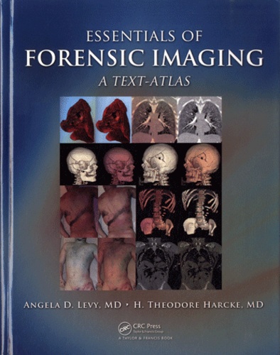 Essentials of Forensic Imaging. A Text-Atlas