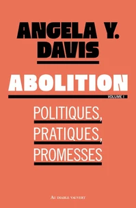 Abolition : Politiques, pratiques, promesses
