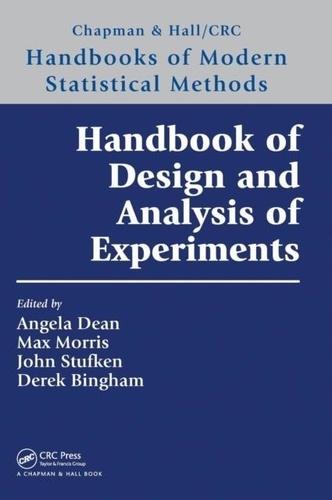 Angela Dean et Max Morris - Handbook of Design and Analysis of Experiments.