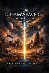 The Dreamweavers - The First Tear - Book One