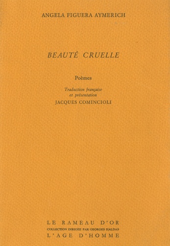 Angela Figuera Aymerich - Beauté cruelle.