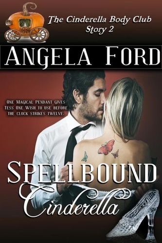  Angela Ford - Spellbound Cinderella - The Cinderella Body Club, #3.
