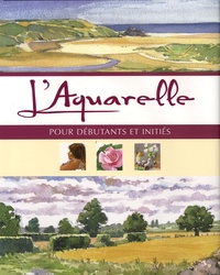 Angela Gair et Terry Longhurst - L'Aquarelle - Pour débutants et initiés.